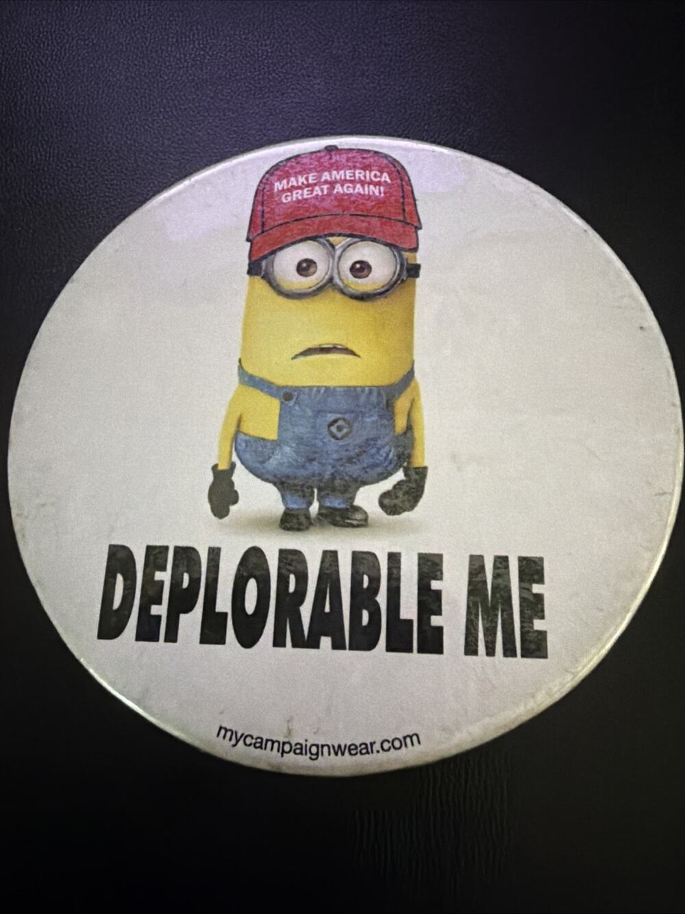 DEPLORABLE ME Trump Campaign 3” pinback button pin
